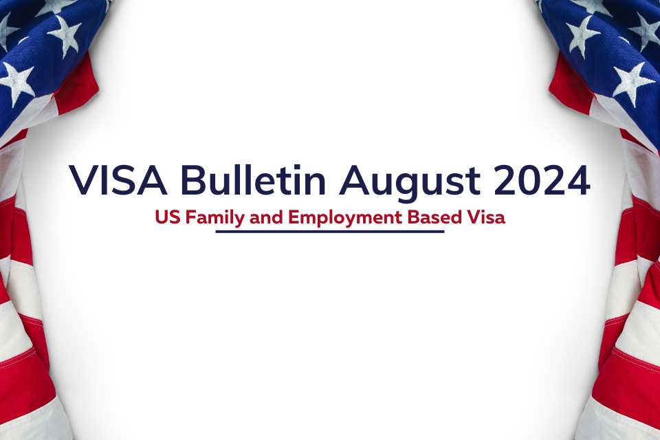 US Visa Bulletin August 2024